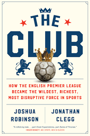 Welcome to the official premier league youtube channel. The Club How The English Premier League Became The Wildest Richest Most Disruptive Force In Sports Amazon Fr Robinson Joshua Clegg Jonathan Livres Anglais Et Etrangers