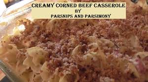 Medium noodles 1 can cream of chicken soup 1 c. Creamy Corned Beef Casserole Using Up That Leftover Corned Beef Youtube