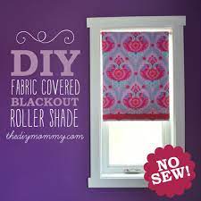 Make A No Sew Fabric Covered Roller Shade The Diy Mommy Diy Window Shades Roller Shades Diy Diy Blinds