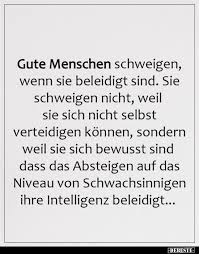 Gute Menschen Schweigen Wenn Sie Beleidigt Sind Schweigen Beleidigend Spruche