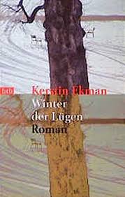 Born in finspång in 1933. Kerstin Ekman Winter Der Luegen Zvab