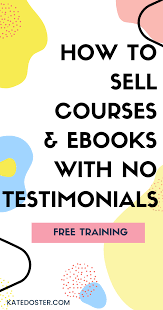 Selling Without Testimonials Online Business Opportunities Things To Sell Online Business