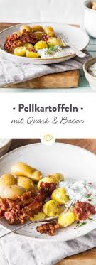 Pellkartoffeln Mit Quark Und Bacon Rezept Pellkartoffeln Pellkartoffeln Mit Quark Pellkartoffeln Rezept