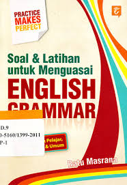 To control, to take charge of polisi tak sanggup menguasai orang banyak itu the police have lost control of the crowd 2. Soal Amp Latihan Untuk Menguasai English Grammar Ratu Masrama Opac Perpustakaan Nasional Ri