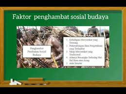 Siapa masyarakat yang mengetahui faktor penghambat? Faktor Penghambat Perubahan Sosial Budaya Ips Kls 9 Youtube