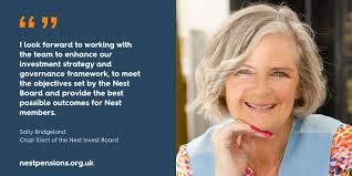 We're pleased to announce Sally Bridgeland FIA FRSA BSc ARCS FSIP has been  appointed as Chair of our new Nest Invest subsidiary Board. Sally and the  Nest Invest Board will ensure that