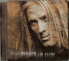 I'm Flyin' by Skye Moore (CD, Jun-2004, Southern Signal Records) for sale  online