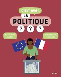 20 questions pour y répondre. C Est Quoi La Politique Nos Reponses Dessinees A Tes Questions Pressantes Jacques Azam Livres Laprocure Com