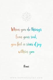 14 Rumi Quotes About Life Mindfulness Love And Meaning Rumi Quotes Soul Life Quotes Good Soul Quotes