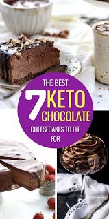 7 Delicious Easy Keto Chocolate Cheesecakes In 2020 Dessert Ingredients Chocolate Cheesecake Recipes Cheesecake Recipes