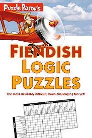 We did not find results for: Puzzle Baron S Fiendish Logic Puzzles The Most Devilishly Difficult Brain Challenging Fun Yet Reading Length