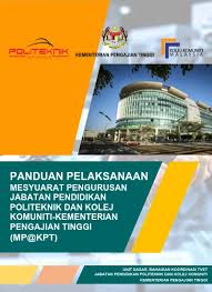 Jabatan pendidikan politeknik dan kolej komuniti. Panduan Pelaksanaan Mesyuarat Pengurusan Jabatan Pendidikan Politeknik Dan Kolej Komuniti Kementerian Pengajian Tinggi