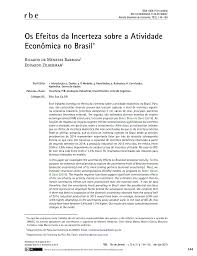 Analistas do banco acreditam que a atividade econômica voltou à normalidade, mas mostram apreensão com o desemprego dados do bank of america indicam que houve uma forte recuperação da atividade econômica do brasil no mês de. Pdf Os Efeitos Da Incerteza Sobre A Atividade Economica No Brasil
