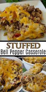 Stuffed Bell Pepper Casserole In 2020 Beef Casserole Recipes Stuffed Peppers Easy Casserole Recipes
