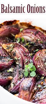 Balsamic Glazed Red Onions Recipe Red Onion Recipes Vegetarian Main Dishes Onion Recipes