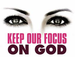 Image result for focus on god