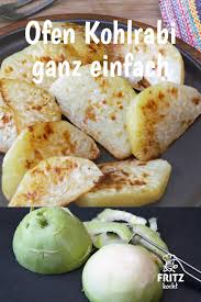 Ganz Einfach Und Lecker Ofen Kohlrabi Einfach Lecker Rezepte Mit Kohlrabi Kohlrabi
