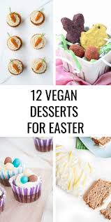 Sugar free and gluten free desserts have been around for thousands of years; 12 Vegan Easter Dessert Recipes Elephantastic Vegan