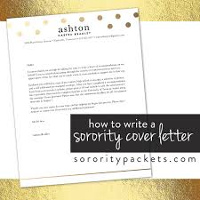 How To Write A Cover Letter For Sorority Recruitment Sororitypackets Com
