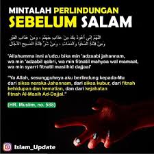 Di antara doa selepas bacaan tasyahhud akhir sebelum memberi salam yang khusus dan terbaik serta sering diamalkan oleh rasulullah adalah dengan doa di atas dibaca semasa duduk tahiyat akhir selepas kita lafaz syahadah (angkat jari) dan dihabiskan semua lafaz selawat dalam tahiyyat. Doa Doa Pendek