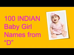 Famouns names that start with d. 100 Indian Baby Girl Names Starting With D By Bhumitv