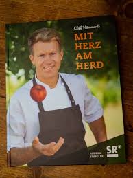 Mit Herz Am Herd Kochbuch Von Cliff Hammerle Saar Lor Deluxe 100 Regionale Produkte Aus Der Grossregion Saar Lor Lux