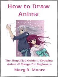 I will guide you through each step of the drawing process.hopefully i have made it easy enough to follow. Read How To Draw Anime The Simplified Guide To Drawing Anime Manga For Beginners Online By Mary R Moore Books
