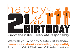 Happy 21st birthday, i love you! Happy 21st Birthday Student Support Conduct Oklahoma State University