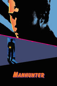 Movie Diary: Manhunter (1986) - Ben Lane Hodson