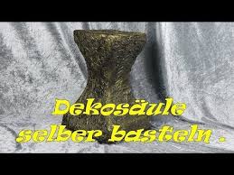 21 Dekosaule Blumensaule Fur Innen Gunstig Selbst Basteln Video 2 Youtube Basteln Blumen Diy Und Selbermachen