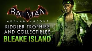Bruce wayne has never felt quite so wanted. Batman Arkham Knight Riddler Trophies Bleake Island Youtube