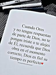 Exacto Lo Tiempos De Dios Son Perfectos Aunque Dificil De Entender Pero Asi Es Quotes About God God Loves Me God Loves You