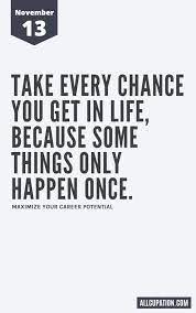 Inspirational And Motivational Quotes Of The Day November 13 Wise Words Quotes Inspirational Quotes Quotes To Live By