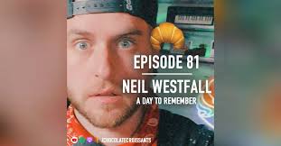 Episode 81: Neil Westfall (A Day To Remember)
