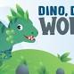 Dino, Dino, Wolf!