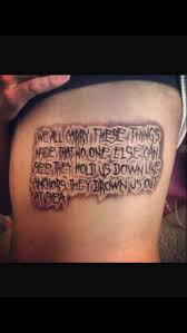 Bite That Tattoo On Your Shoulder Lyrics I Want On My Left Thigh Next To The Skull Octopus On My Right Thigh Tattoo Quotes Lyric Tattoos Tattoos