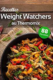 C'est la clé du programme weight watcher pour perdre du poids. Recettes Weight Watchers Au Thermomix 88 Recettes Ww Gourmandes Pour Faire Plaisir A Toute La Famille Tout En Faisant Attention A Votre Ligne Amazon Fr Edition Magalo Livres