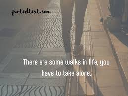 Whether you live alone by choice or by chance, there are many ways to avoid feeling lonely. 60 Alone Status And Quotes That Will Make You Feel Good Quotedtext