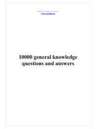 With such a thing, you can talk about different topics and certainly, people will believe in your knowledge abilities, in this article, we have shared 120 plus general trivia questions. 10000 Quiz Questions And Answers Www Cartiaz Doc 10000 Questions Pdf4pro