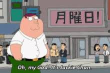 Your daily dose of fun! Jackie Chan Family Gif Jackie Chan Family Guy Discover Share Gifs