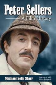 Peter Sellers: A Film History book by Michael Seth Starr