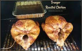 Traeger Roasted Chicken The Grateful Girl Cooks