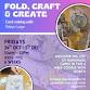 FOLD, CRAFT & CREATE- Card Making with Robyn Large event in Selby VIC