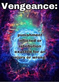 Freetoedit Vengeance Meaning Definition Dictionary Vengeance Means Punishment Inflicted Or Retribution Exacted Fo Retribution Vocabulary Words Meant To Be
