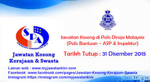 Pengambilan polis daripada bekas anggota tentera tidak berpencen tahun 2015 (3). Jawatan Kosong Di Polis Diraja Malaysia Polis Bantuan Asp Inspektor 31 Disember 2015 Appjawatan Malaysia