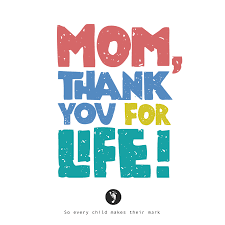 Mom, Thank You For Life! - Human Coalition