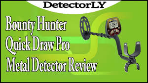 Das signalverhalten des eurotek pro metalldetektor. Bounty Hunter Quick Draw Pro Metal Detector Review Detectorly