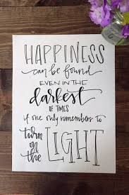 Dumbledore Quote Happiness Can Be Found In The Darkest Of Times Harry Potter Quote Calligraphy Movie Quotes Etsy Lettering Quotes Calligraphy Quotes Hand Lettering Quotes