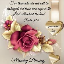 Blessing, a word that is often misunderstood by many of us, a word that most of us tend to seek throughout our lives without even realizing that each and every moment that we have lived, and are living, is full of countless blessings. Peace And Love Monday Blessing Monday Monday Sayings Monday Image Quotes Monday Blessing Monday Blessings Monday Morning Blessing Love Mondays