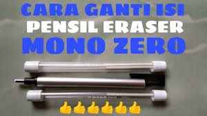 Cara Mengganti Isi Pensil Eraser Mono Zero Youtube